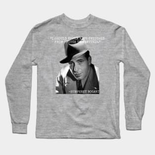 I should never had switched from scotch to martinis - Humphrey Bogart Long Sleeve T-Shirt